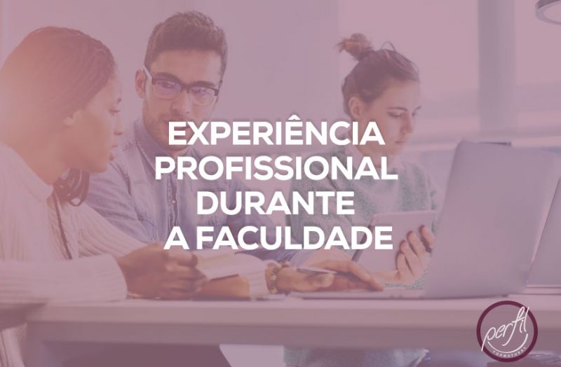 Dicas para ganhar experiência profissional durante a faculdade